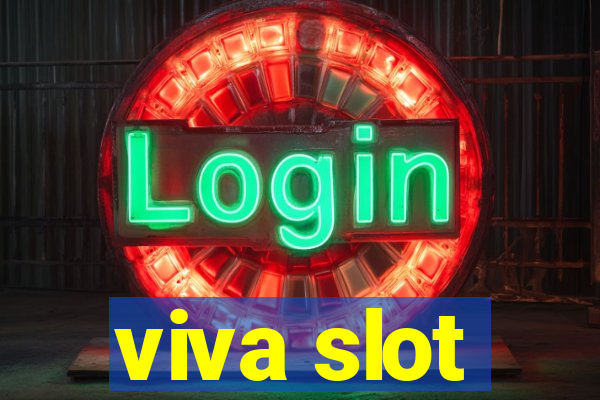 viva slot