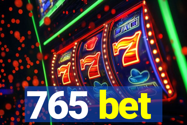 765 bet