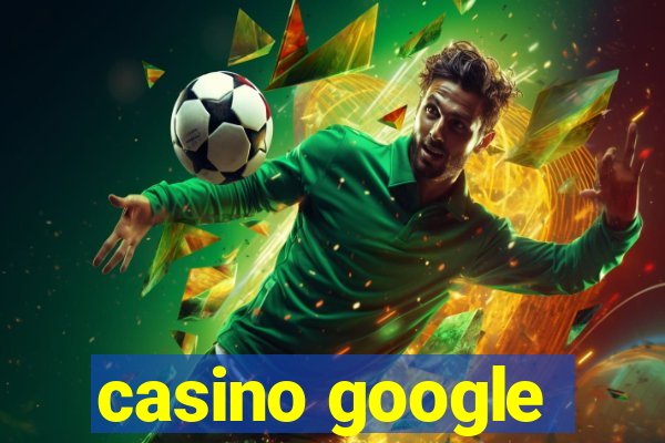 casino google