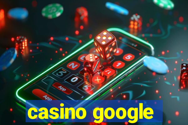 casino google