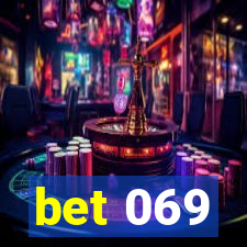 bet 069