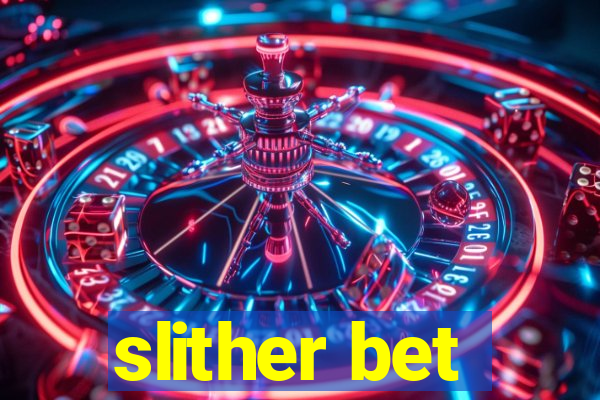 slither bet