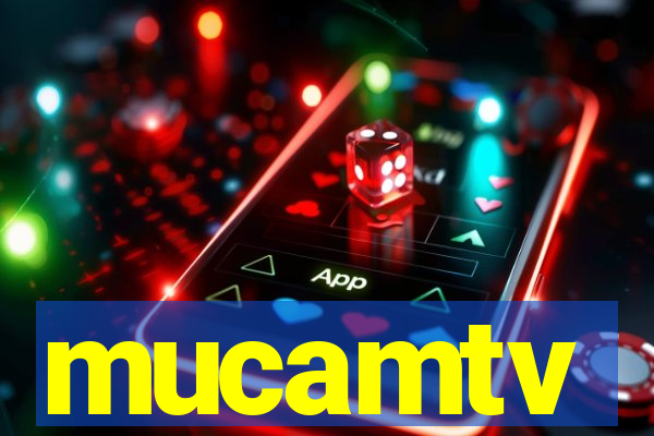 mucamtv