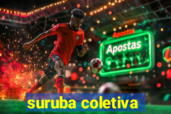 suruba coletiva