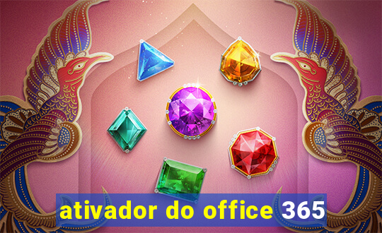 ativador do office 365