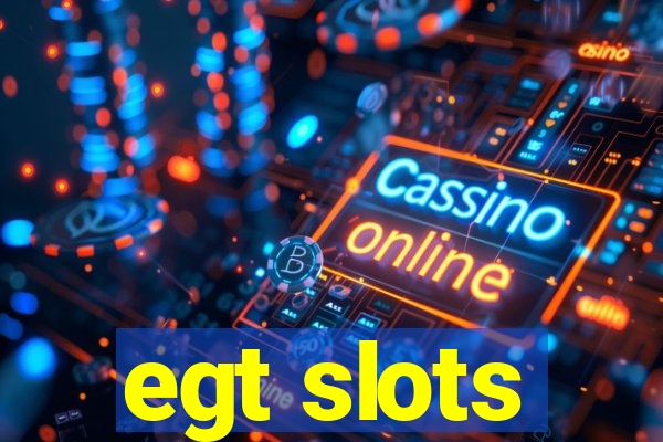 egt slots