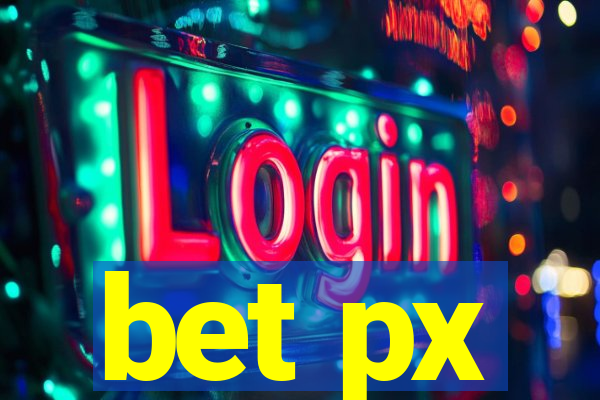 bet px