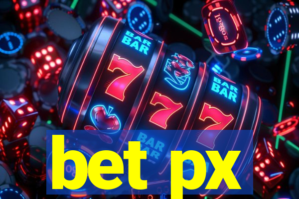 bet px