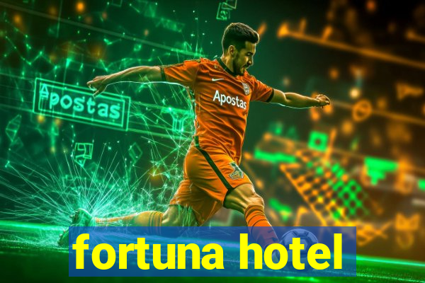 fortuna hotel