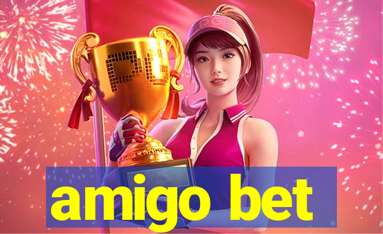 amigo bet