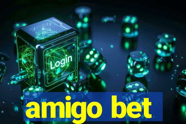 amigo bet