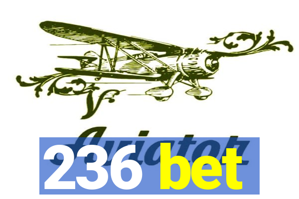 236 bet