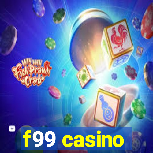 f99 casino