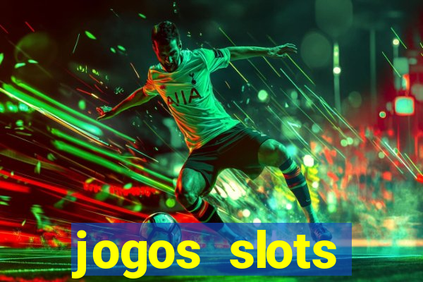 jogos slots gr谩tis para baixar