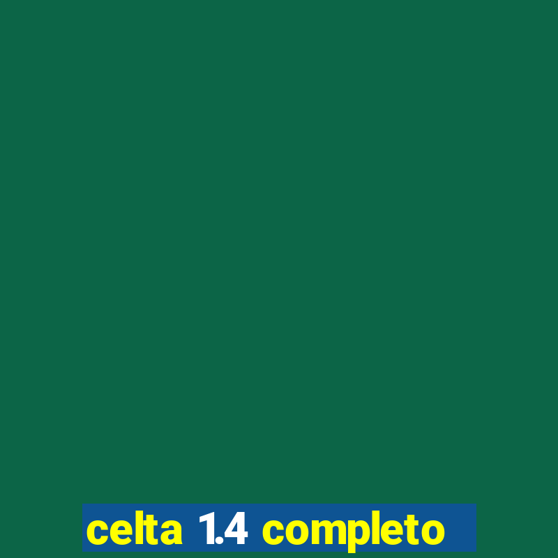 celta 1.4 completo