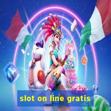 slot on line gratis