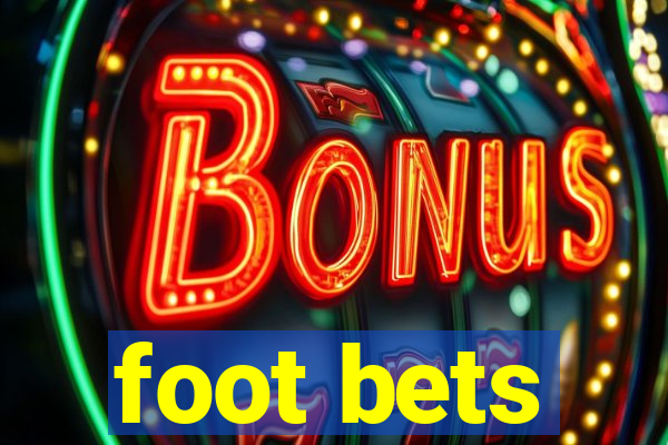 foot bets