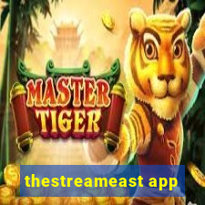 thestreameast app