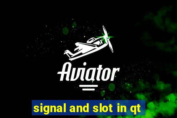 signal and slot in qt