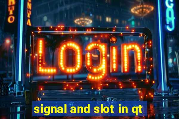 signal and slot in qt