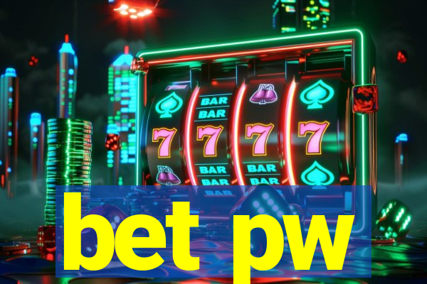 bet pw