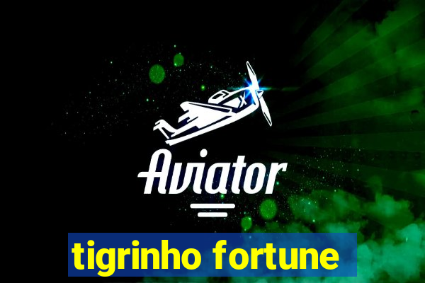 tigrinho fortune