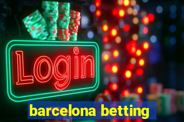 barcelona betting