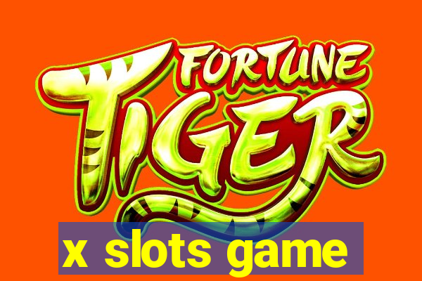 x slots game