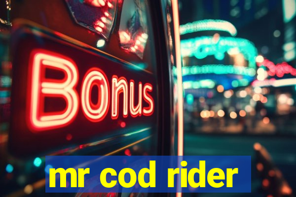 mr cod rider