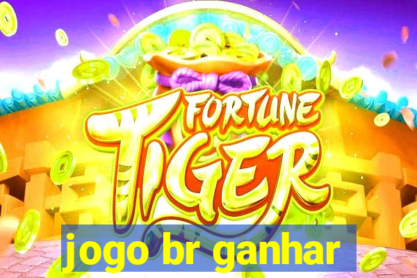 jogo br ganhar