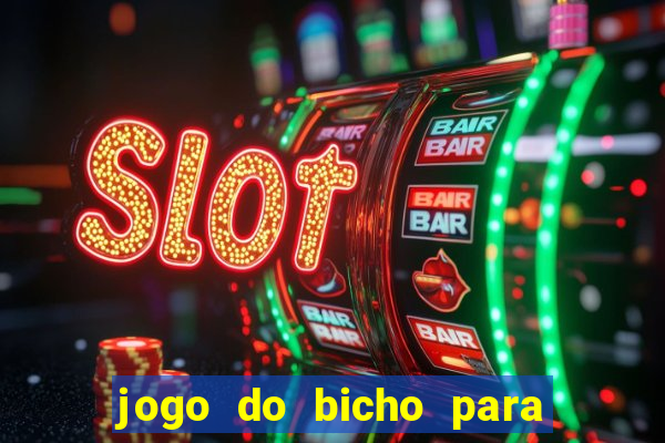 jogo do bicho para ganhar dinheiro