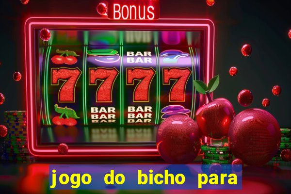 jogo do bicho para ganhar dinheiro