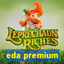 eda premium