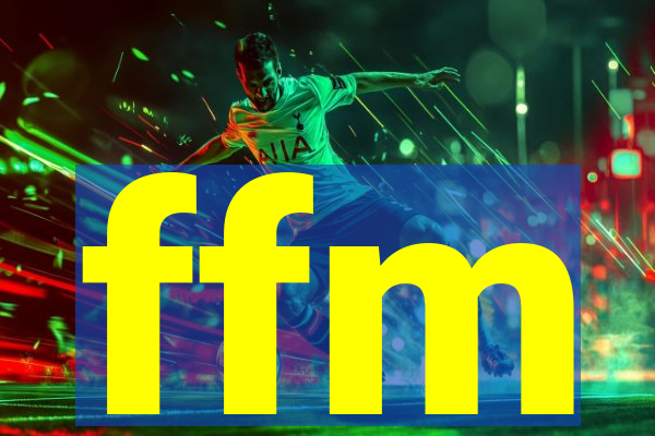 ffm