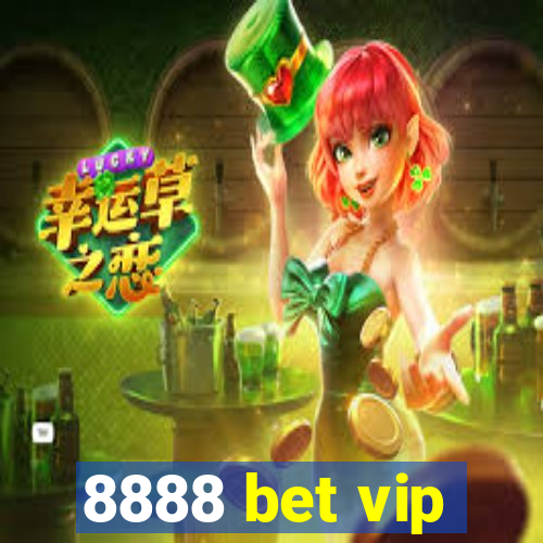 8888 bet vip