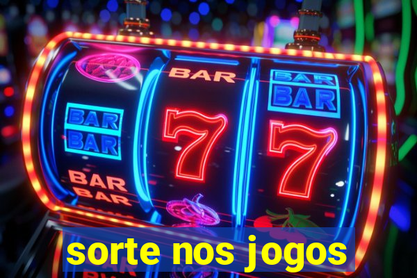 sorte nos jogos