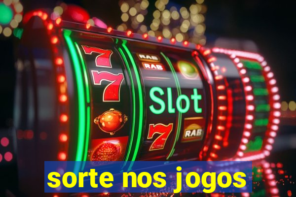 sorte nos jogos