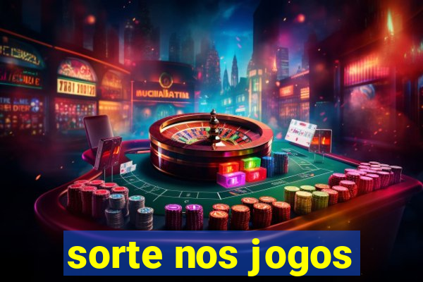 sorte nos jogos