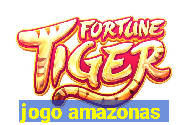 jogo amazonas