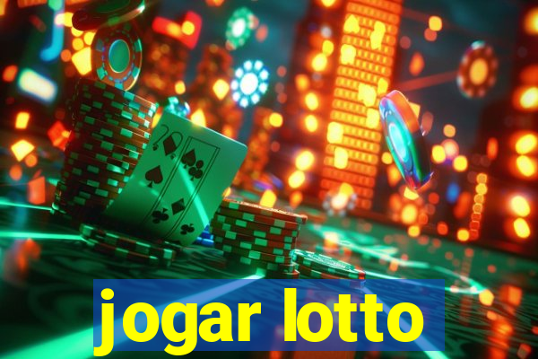 jogar lotto