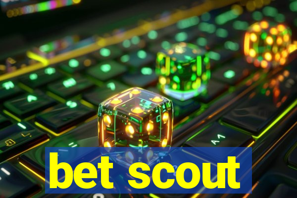 bet scout