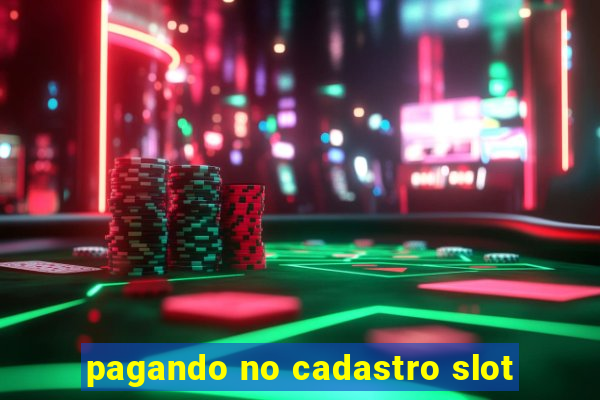 pagando no cadastro slot