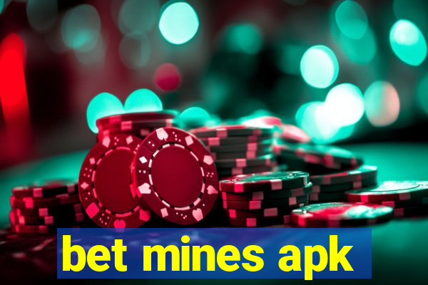 bet mines apk