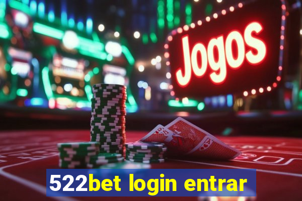 522bet login entrar