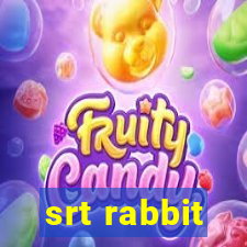 srt rabbit