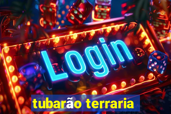 tubarão terraria