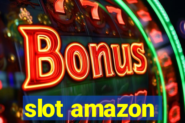 slot amazon