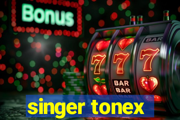 singer tonex