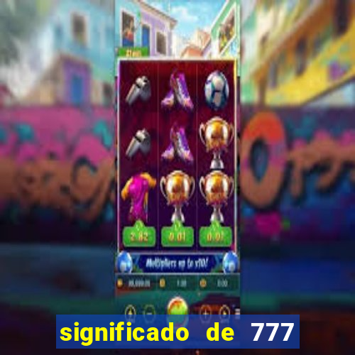 significado de 777 no crime