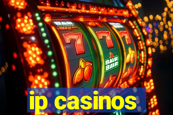 ip casinos